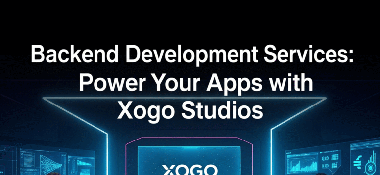 Backend Development Services: Power Your Apps with Xogo Studios 1 Backend Development Services